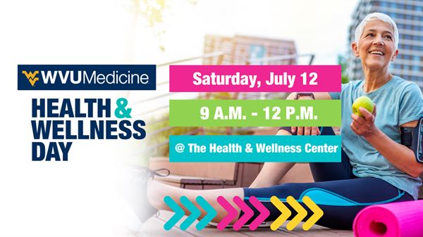 WVU Medicine Camden Clark's Annual Health & Wellness Day returns Saturday, July 12