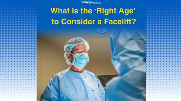 Ask a Plastic Surgeon: What’s the ‘Right Age’ for a Facelift 