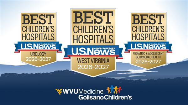 WVU Medicine Golisano Children’s named top hospital in West Virginia by U.S. News & World Report